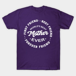 Mom is Best Friend T-Shirt